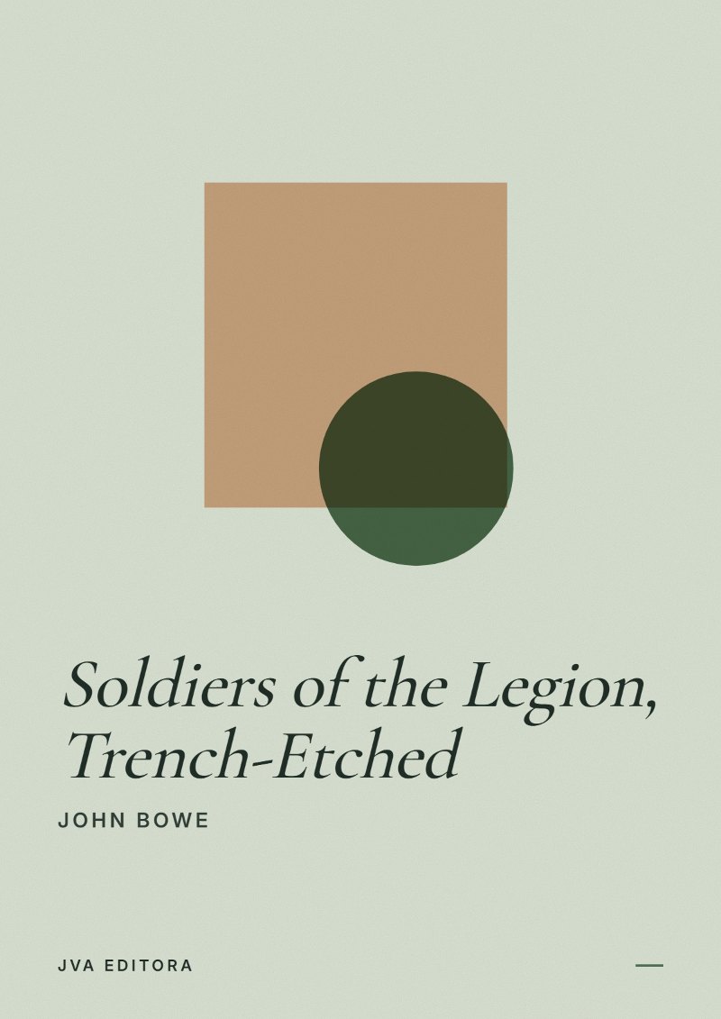 Cover of Soldiers of the Legion, Trench-Etched