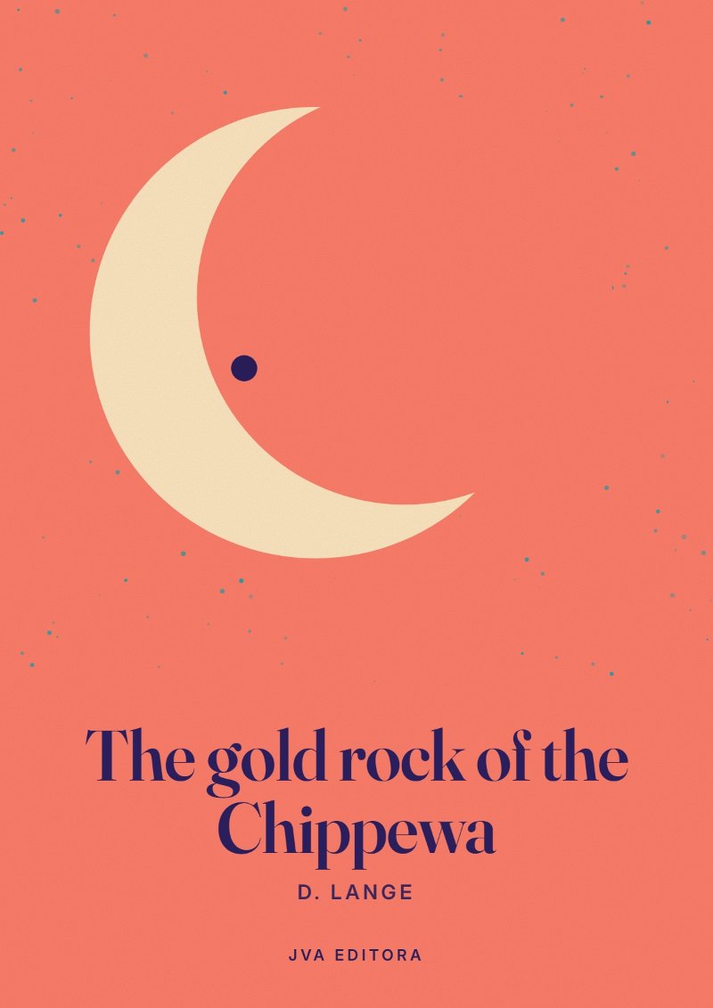 Copertina di The gold rock of the Chippewa