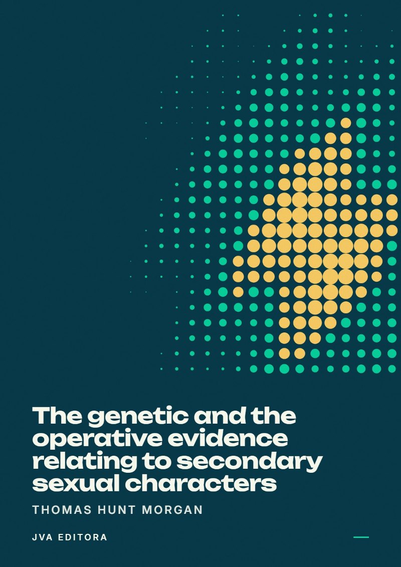 Capa de The genetic and the operative evidence relating to secondary sexual characters