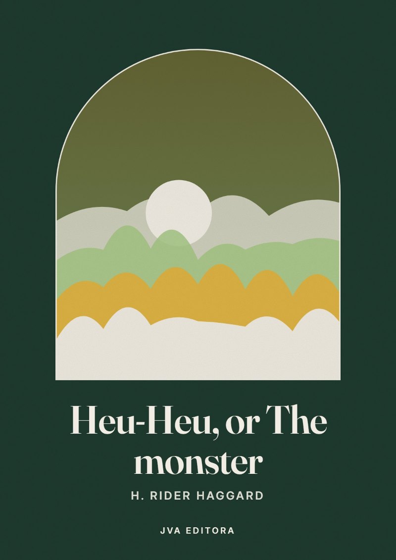 Capa de Heu-Heu, or The monster