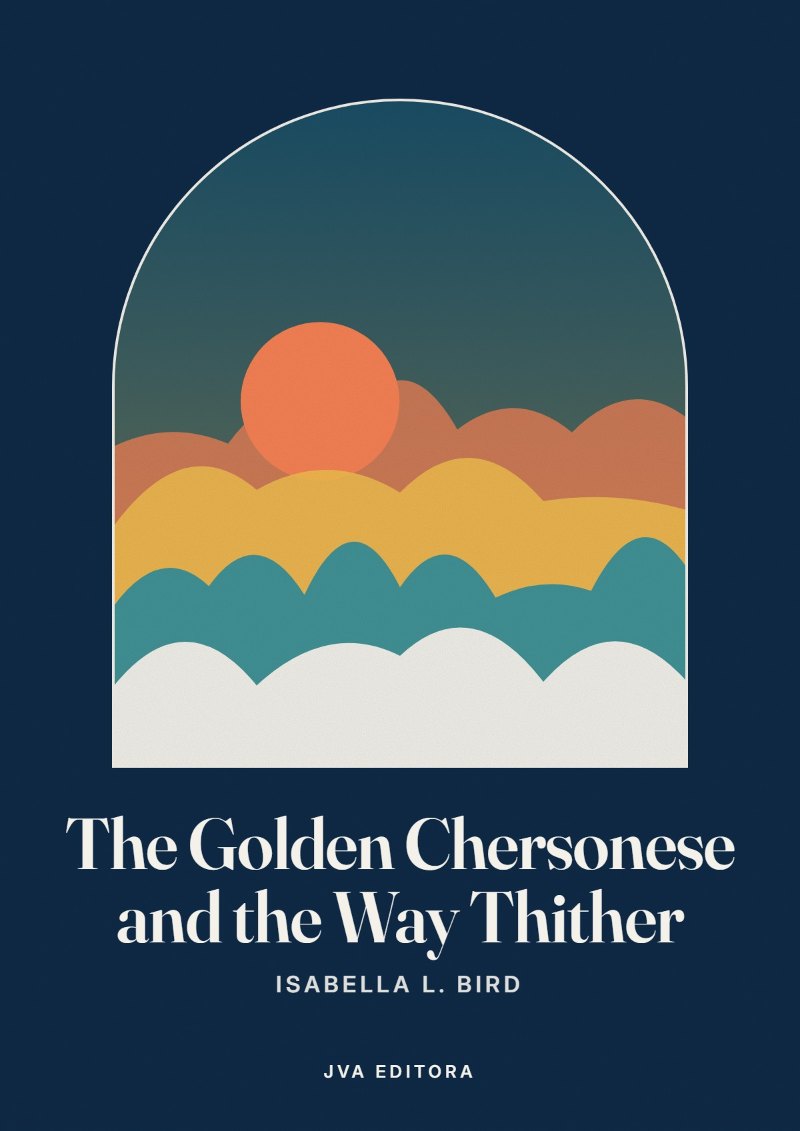 Cover of The Golden Chersonese and the Way Thither