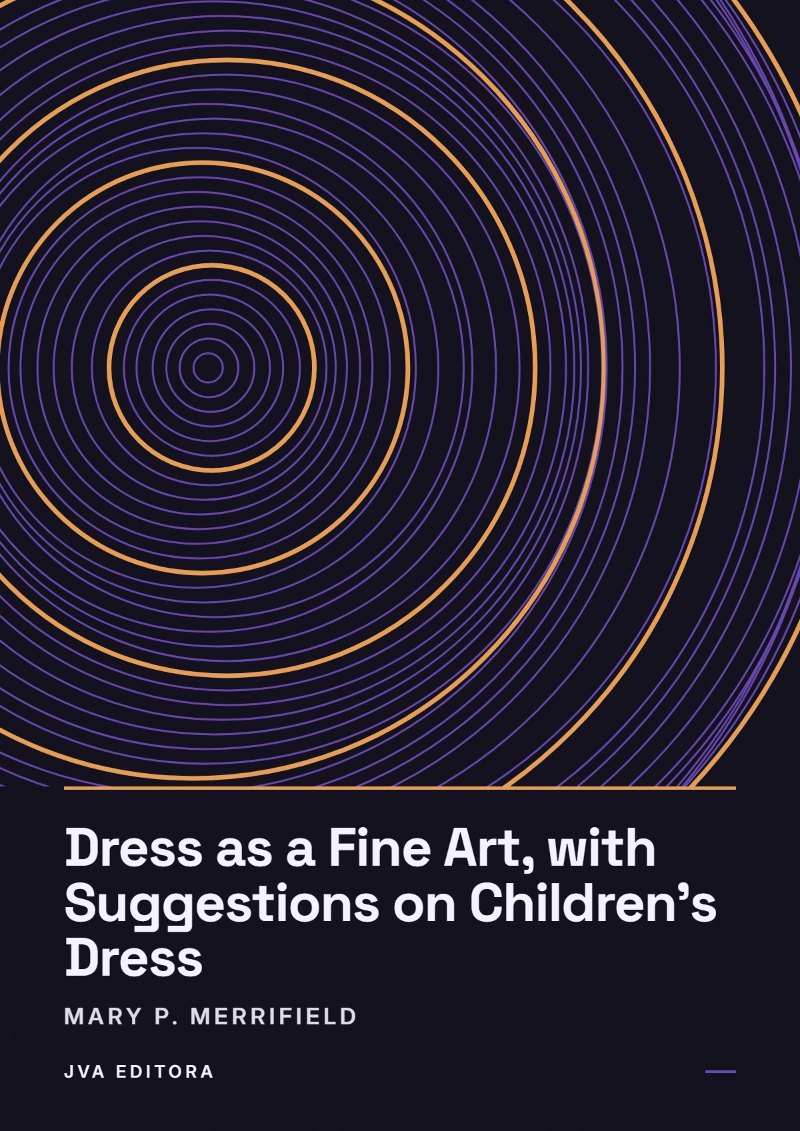 Capa de Dress as a Fine Art, with Suggestions on Children's Dress