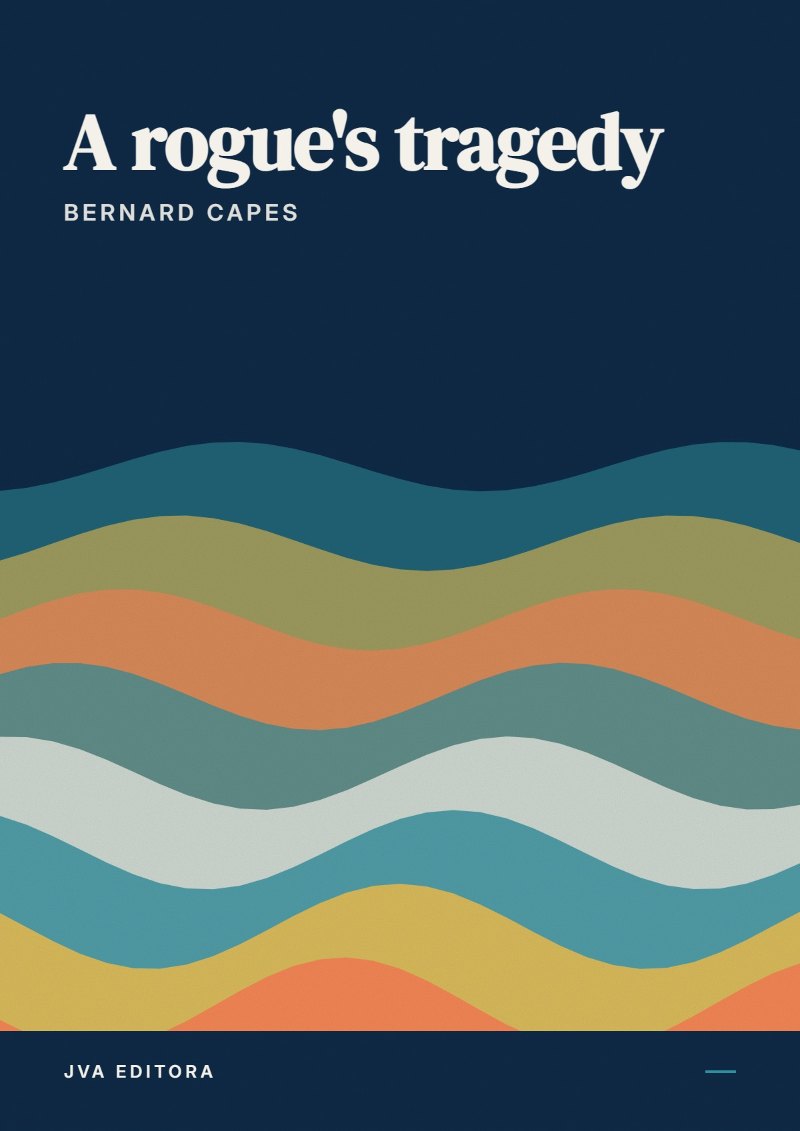 Copertina di A rogue's tragedy