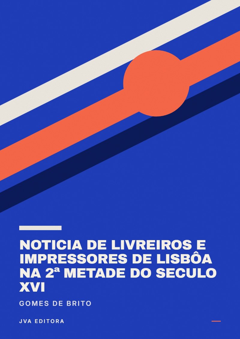 Capa de Noticia de livreiros e impressores de Lisbôa na 2ª metade do seculo XVI