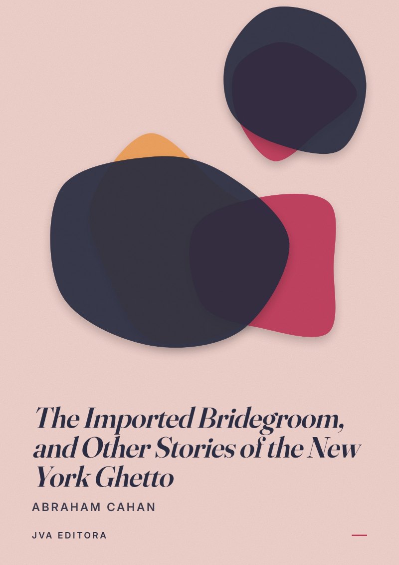 《The Imported Bridegroom, and Other Stories of the New York Ghetto》封面