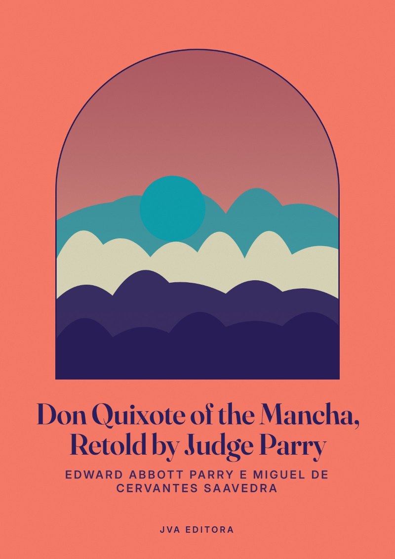 Cover of Don Quixote of the Mancha, Retold by Judge Parry