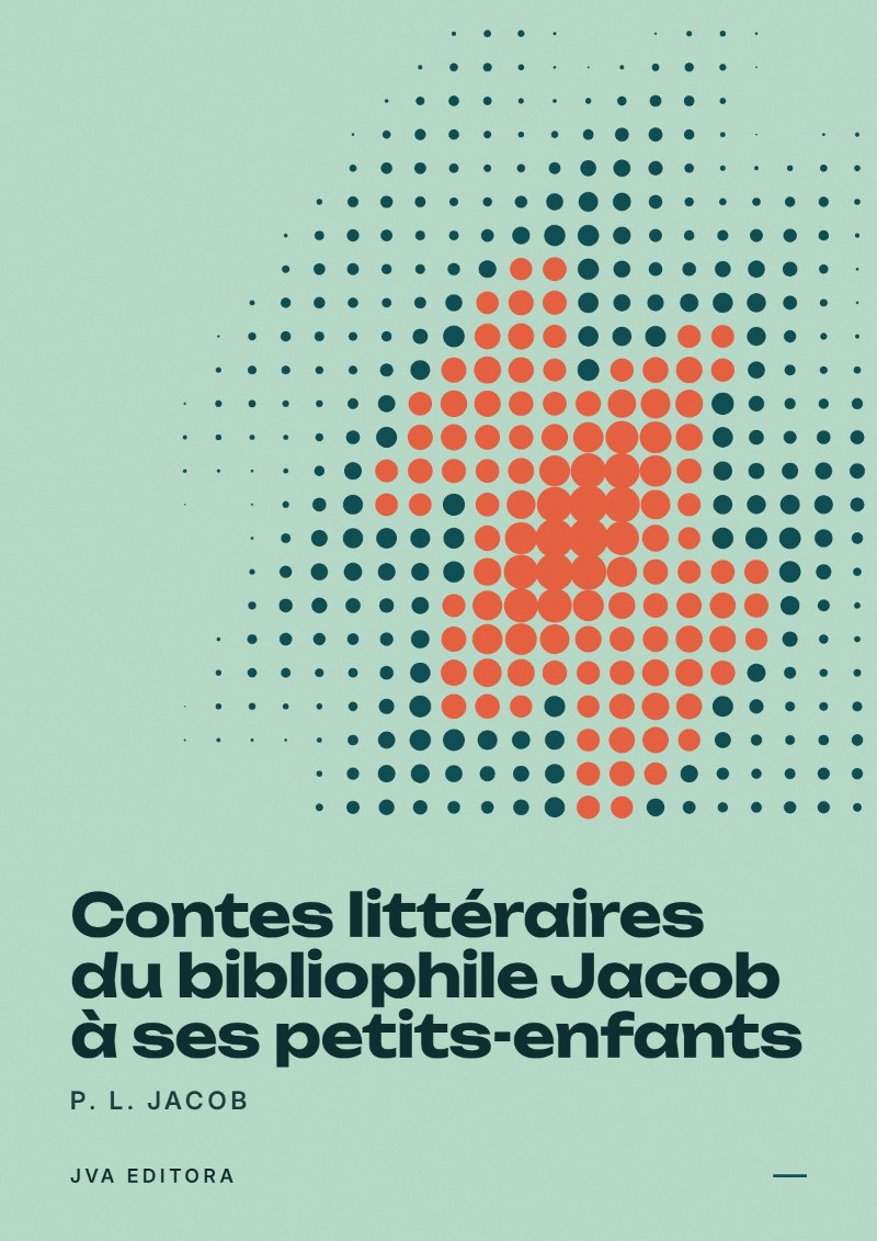 Capa de Contes littéraires du bibliophile Jacob à ses petits-enfants