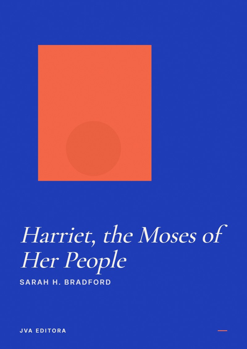Cover of Harriet, the Moses of Her People