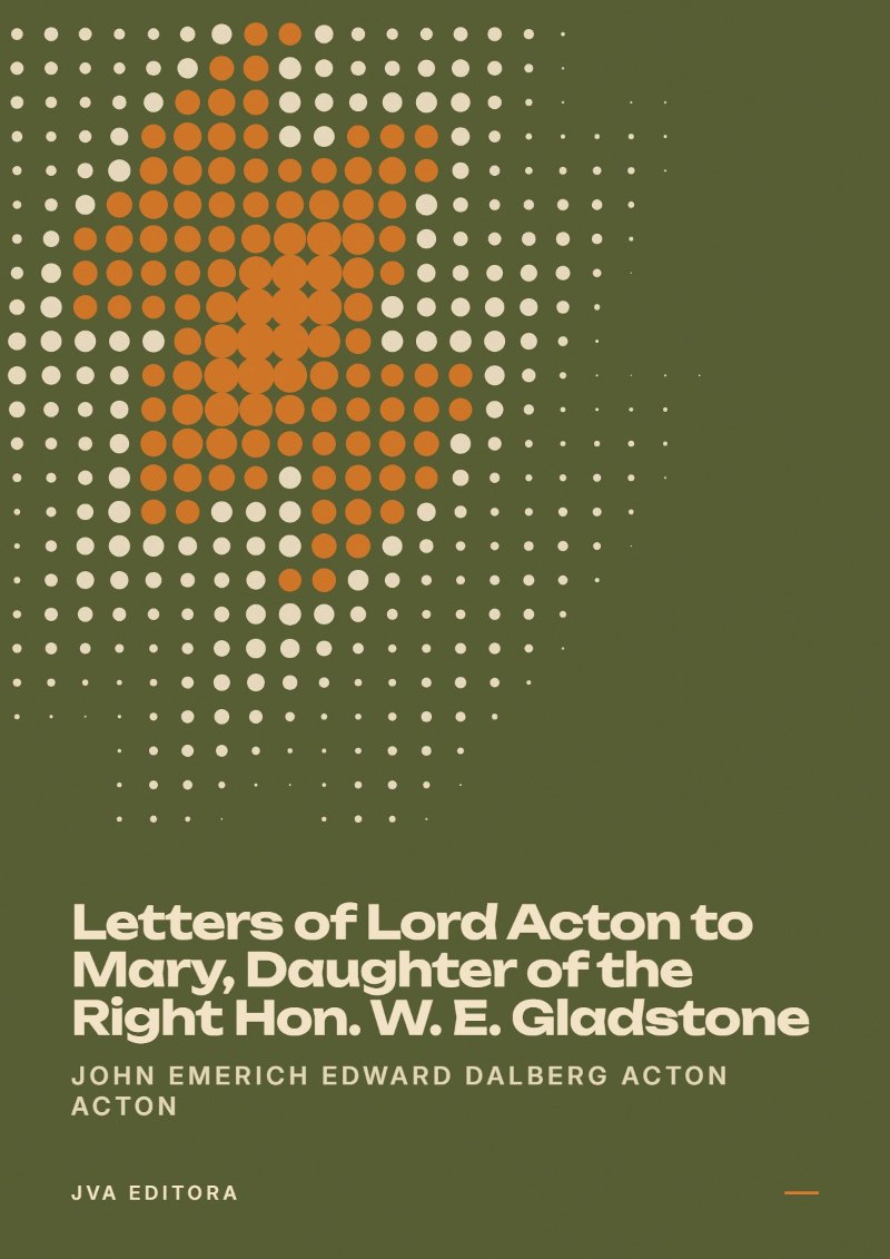 Capa de Letters of Lord Acton to Mary, Daughter of the Right Hon. W. E. Gladstone