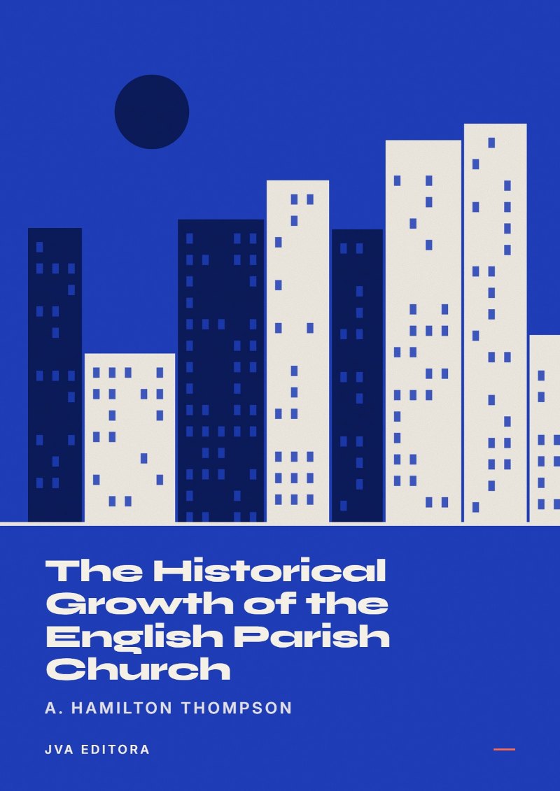 Capa de The Historical Growth of the English Parish Church