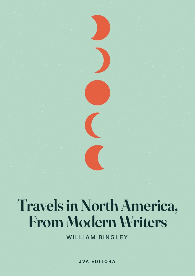 Cover of Travels in North America, From Modern Writers