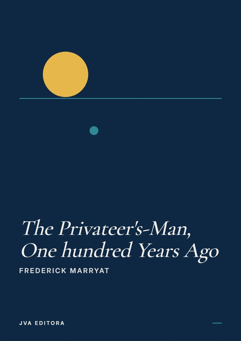 Couverture de The Privateer's-Man, One hundred Years Ago