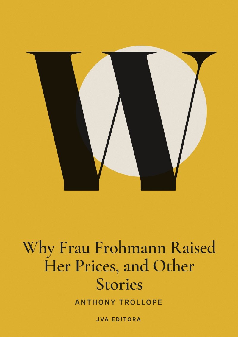 Capa de Why Frau Frohmann Raised Her Prices, and Other Stories