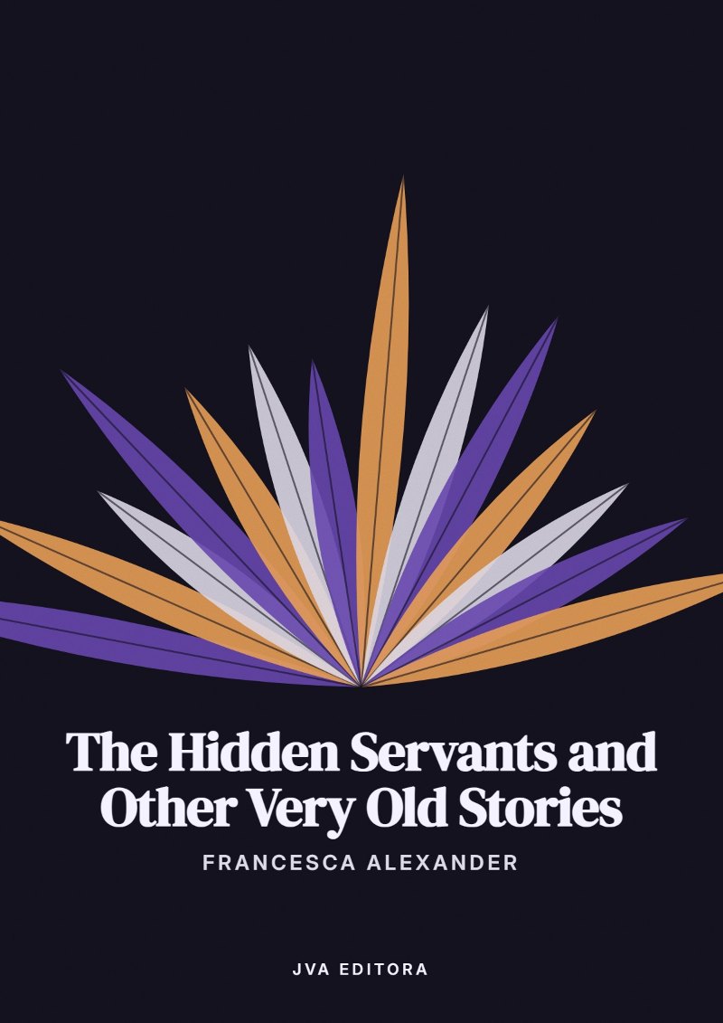 Cover of The Hidden Servants and Other Very Old Stories