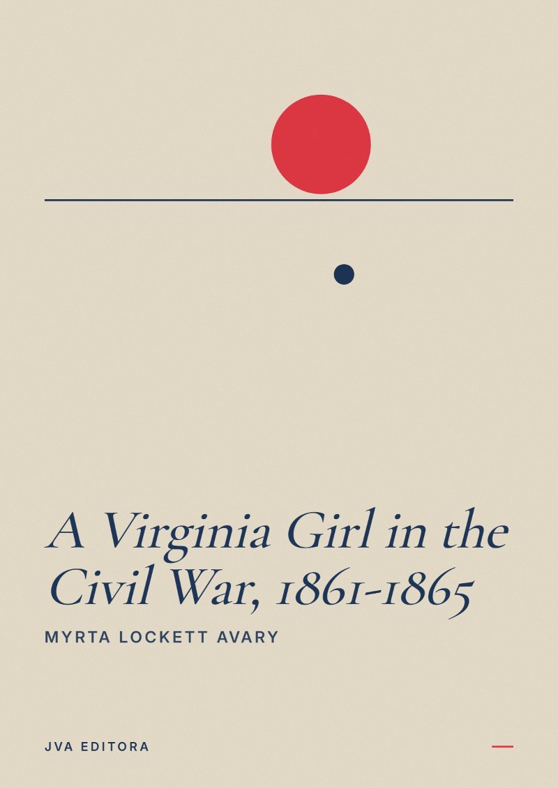 Couverture de A Virginia Girl in the Civil War, 1861-1865