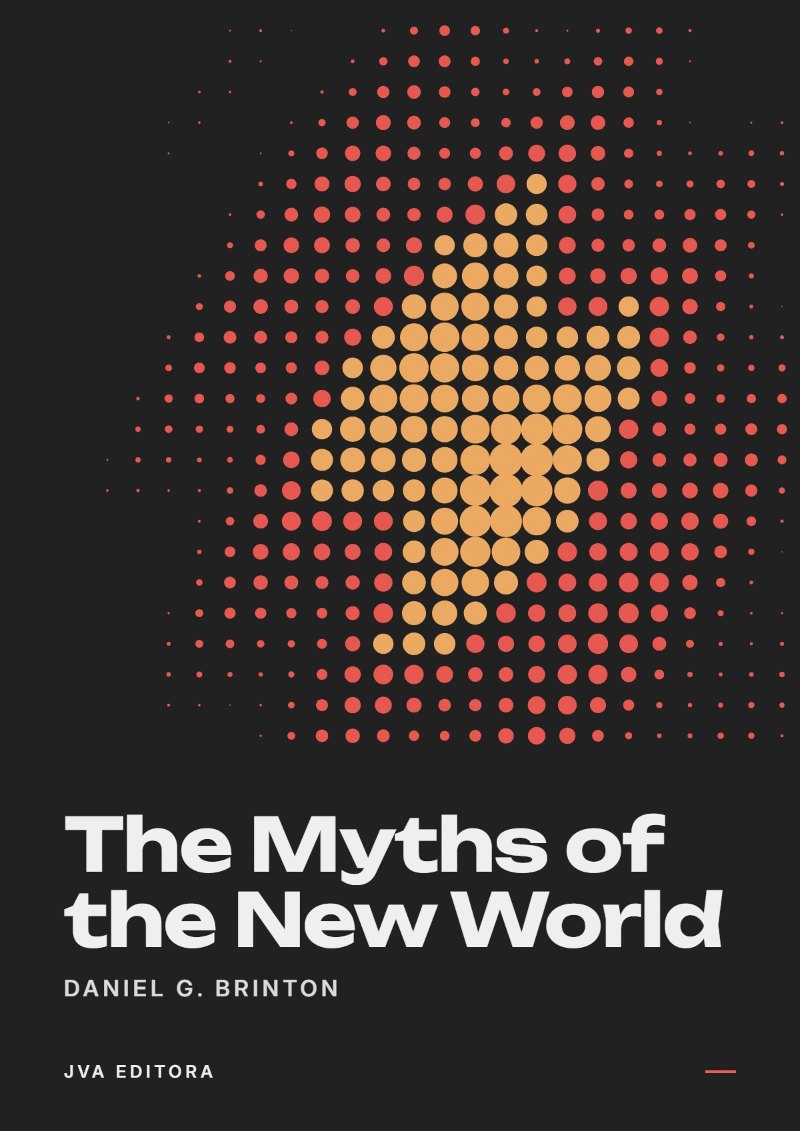 Couverture de The Myths of the New World