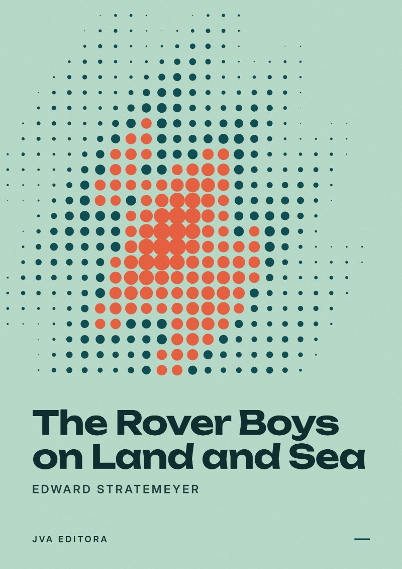 Εξώφυλλο του The Rover Boys on Land and Sea