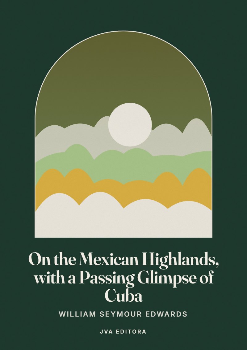 Capa de On the Mexican Highlands, with a Passing Glimpse of Cuba