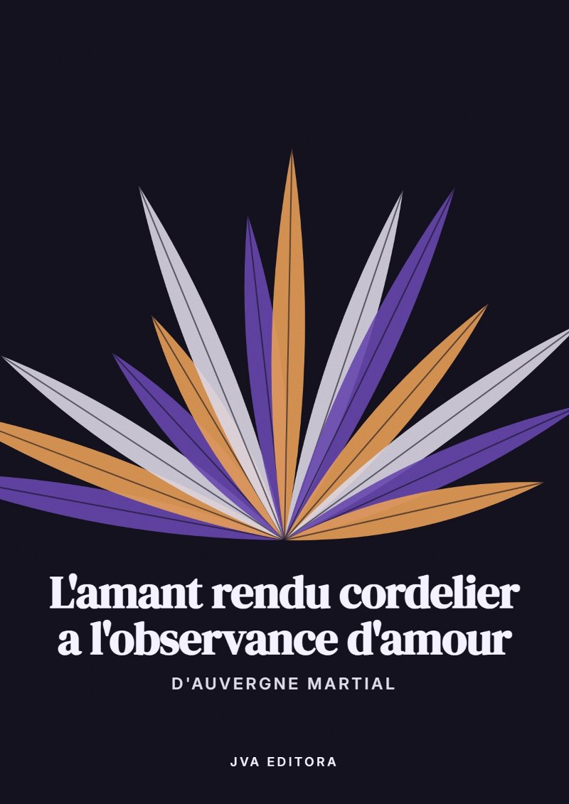 Capa de L'amant rendu cordelier a l'observance d'amour