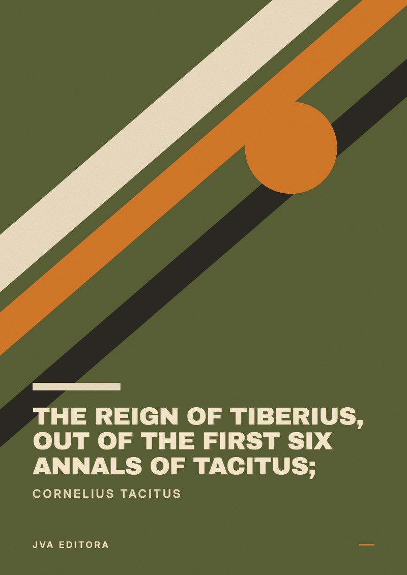 Copertina di The Reign of Tiberius, Out of the First Six Annals of Tacitus;