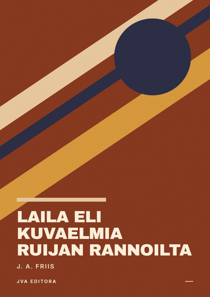 Cover of Laila eli Kuvaelmia Ruijan rannoilta