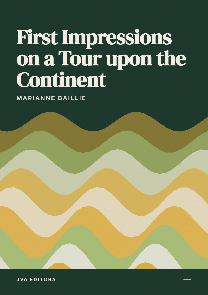 Εξώφυλλο του First Impressions on a Tour upon the Continent
