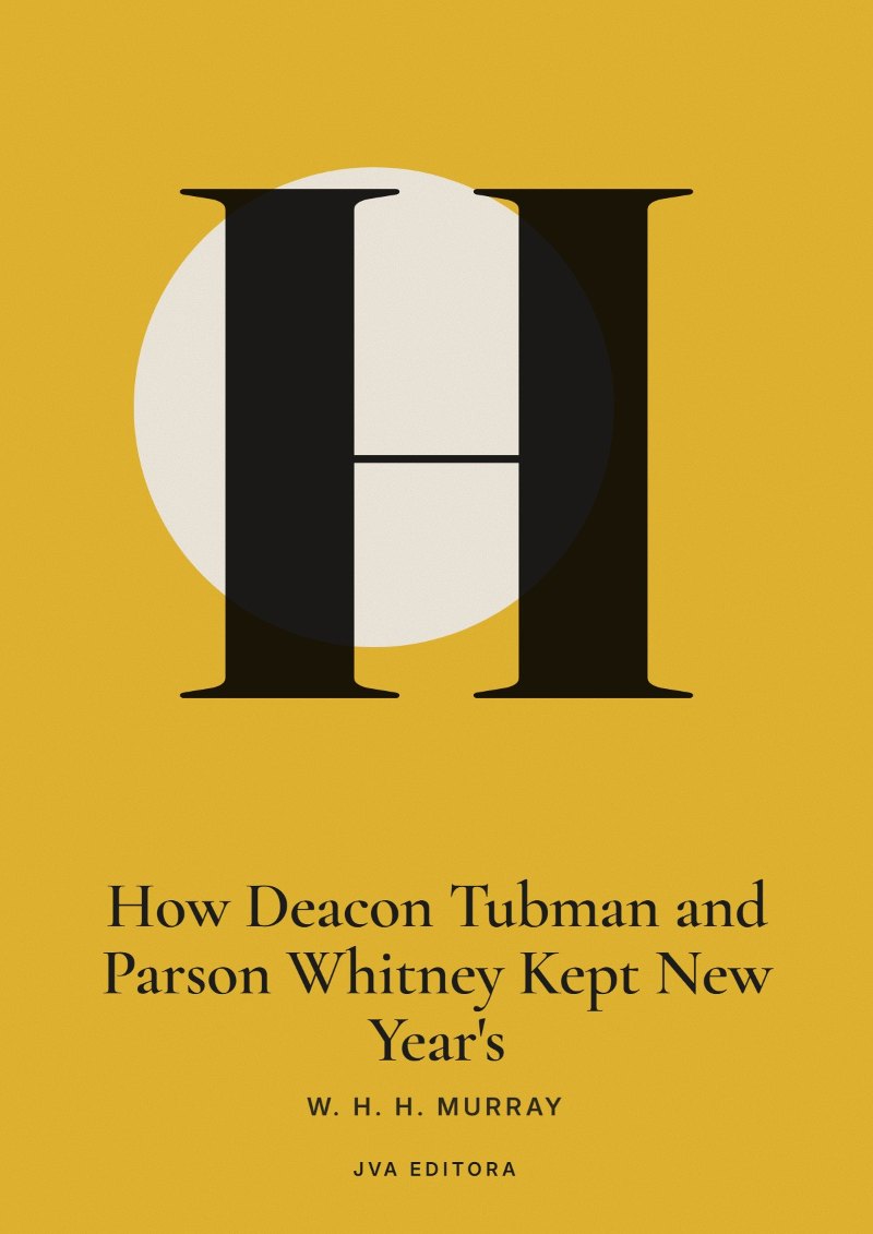 Capa de How Deacon Tubman and Parson Whitney Kept New Year's