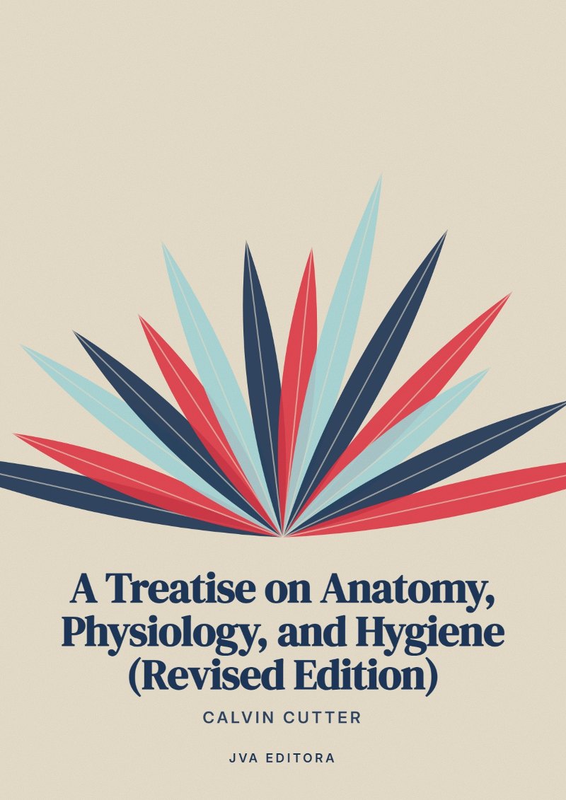 Couverture de A Treatise on Anatomy, Physiology, and Hygiene (Revised Edition)