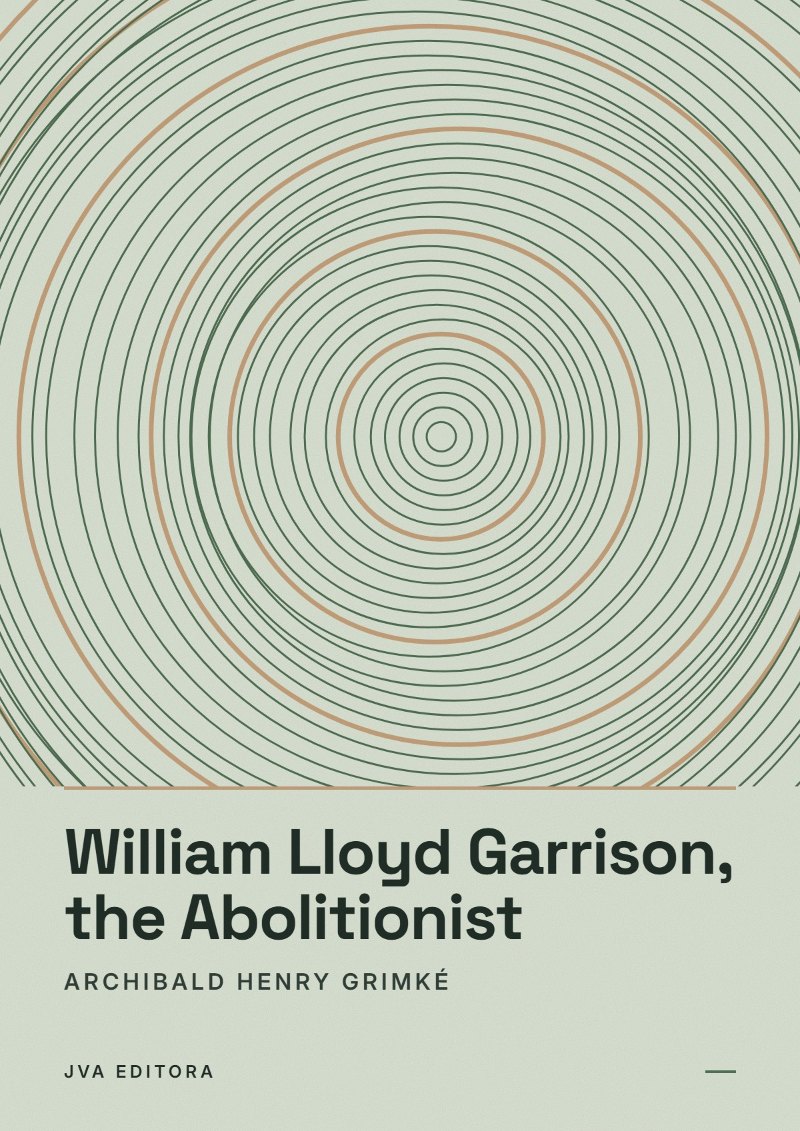 Couverture de William Lloyd Garrison, the Abolitionist