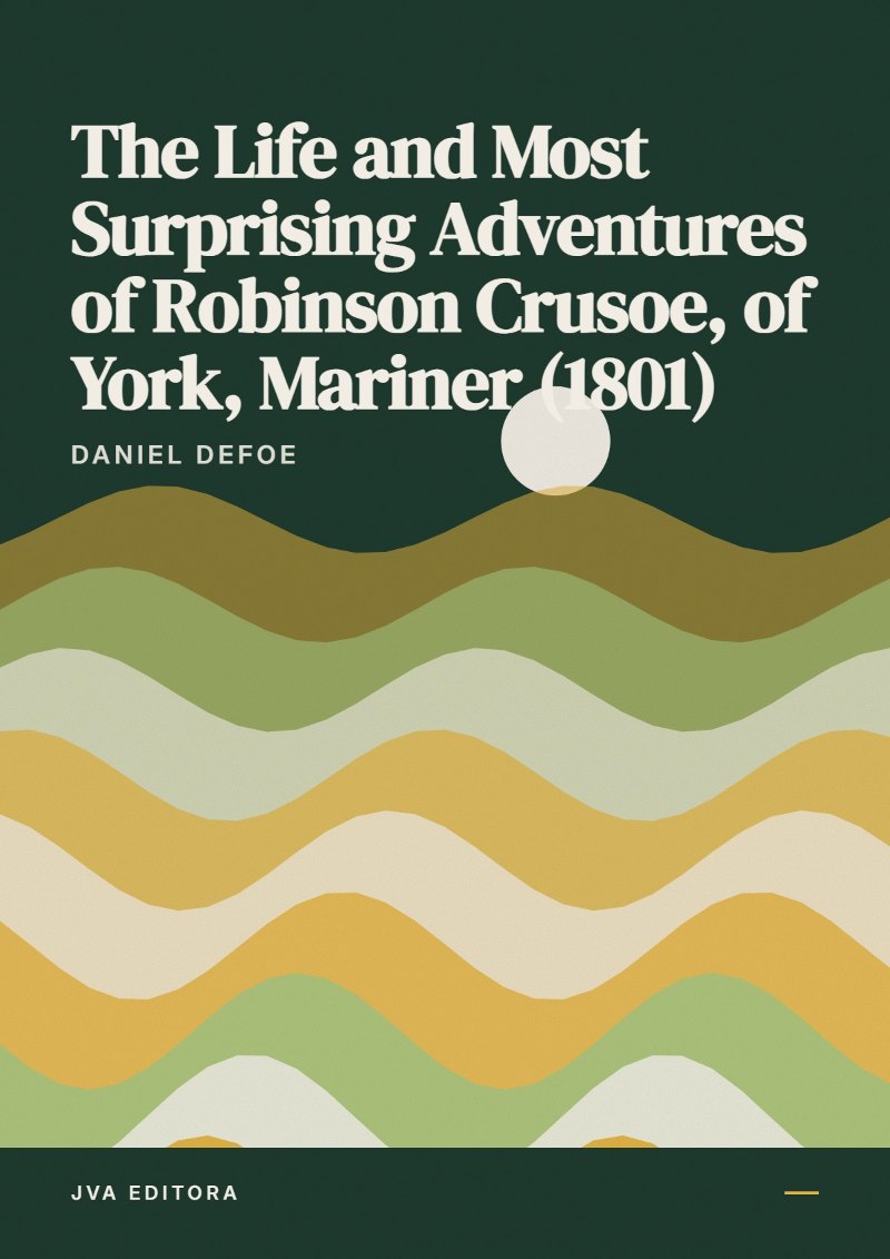 Cover von The Life and Most Surprising Adventures of Robinson Crusoe, of York, Mariner (1801)