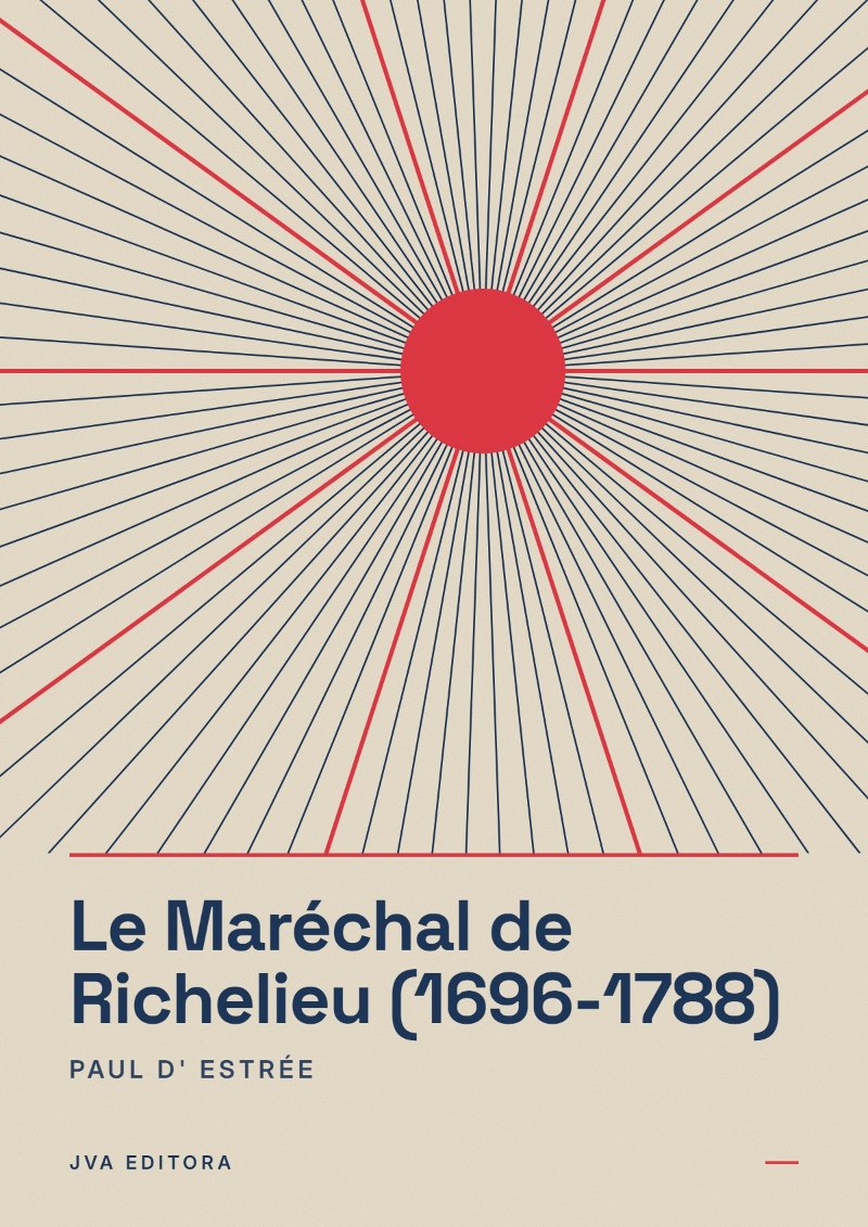 Cover von Le Maréchal de Richelieu (1696-1788)