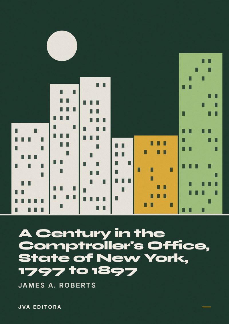 Εξώφυλλο του A Century in the Comptroller's Office, State of New York, 1797 to 1897