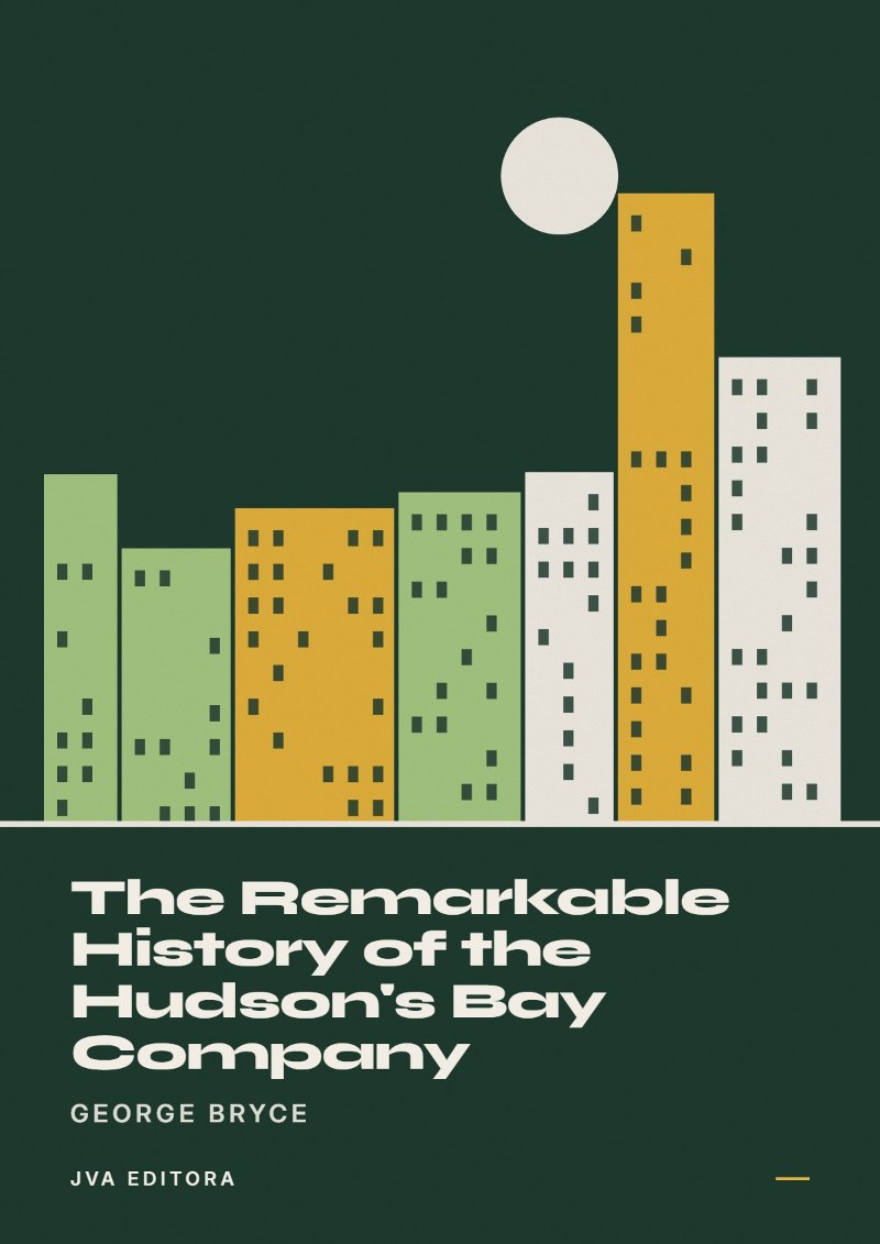 Cover von The Remarkable History of the Hudson's Bay Company
