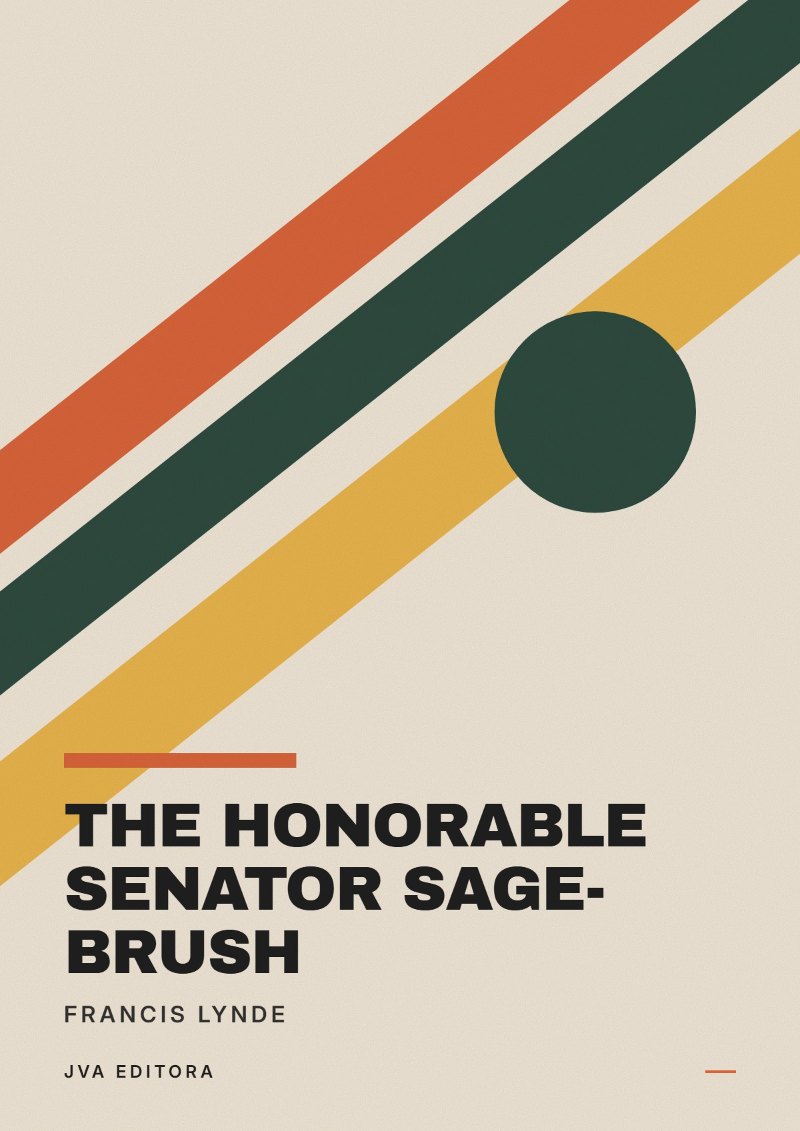 Copertina di The Honorable Senator Sage-Brush