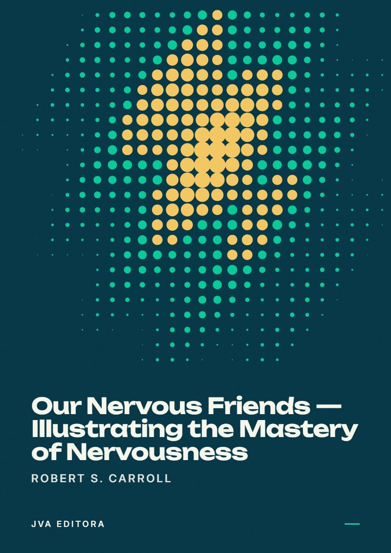 Portada de Our Nervous Friends — Illustrating the Mastery of Nervousness
