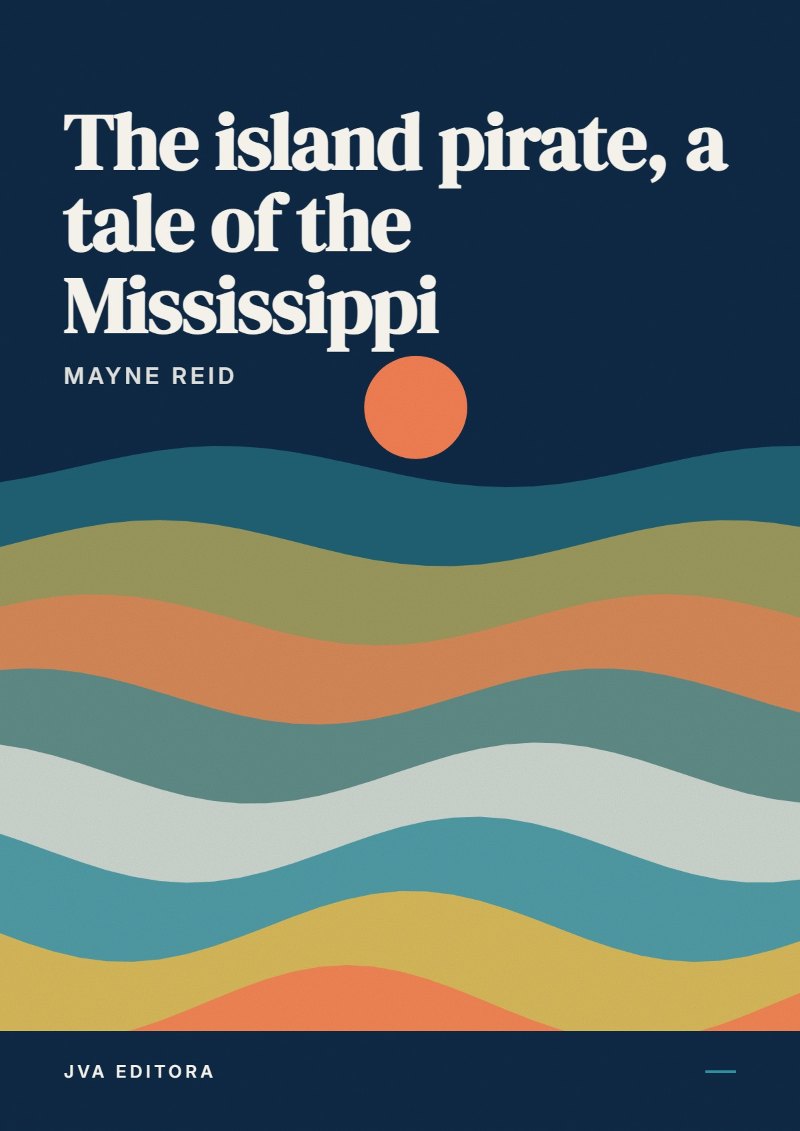Couverture de The island pirate, a tale of the Mississippi