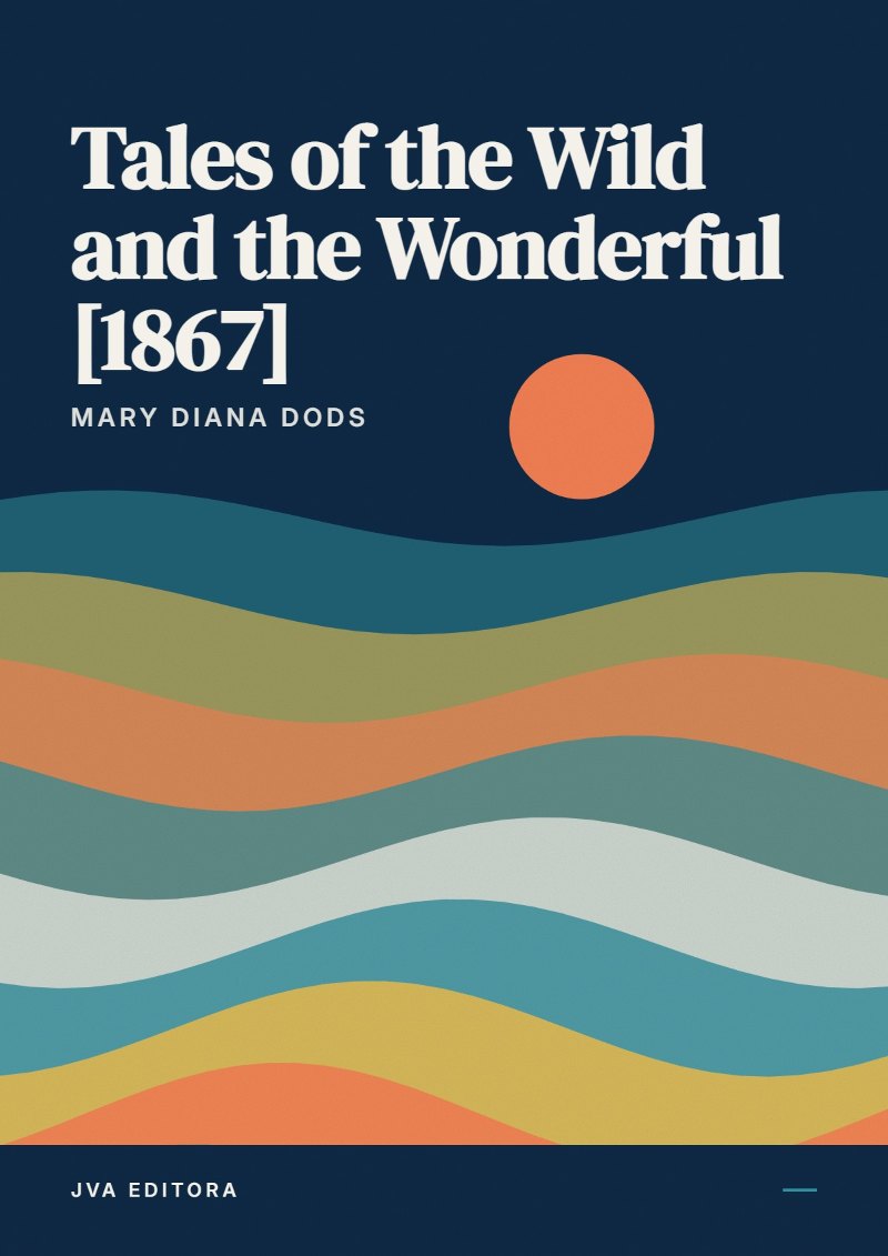 Capa de Tales of the Wild and the Wonderful [1867]