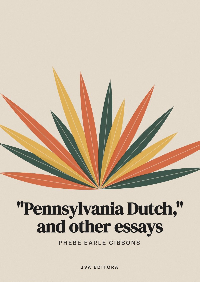 Cover von "Pennsylvania Dutch," and other essays