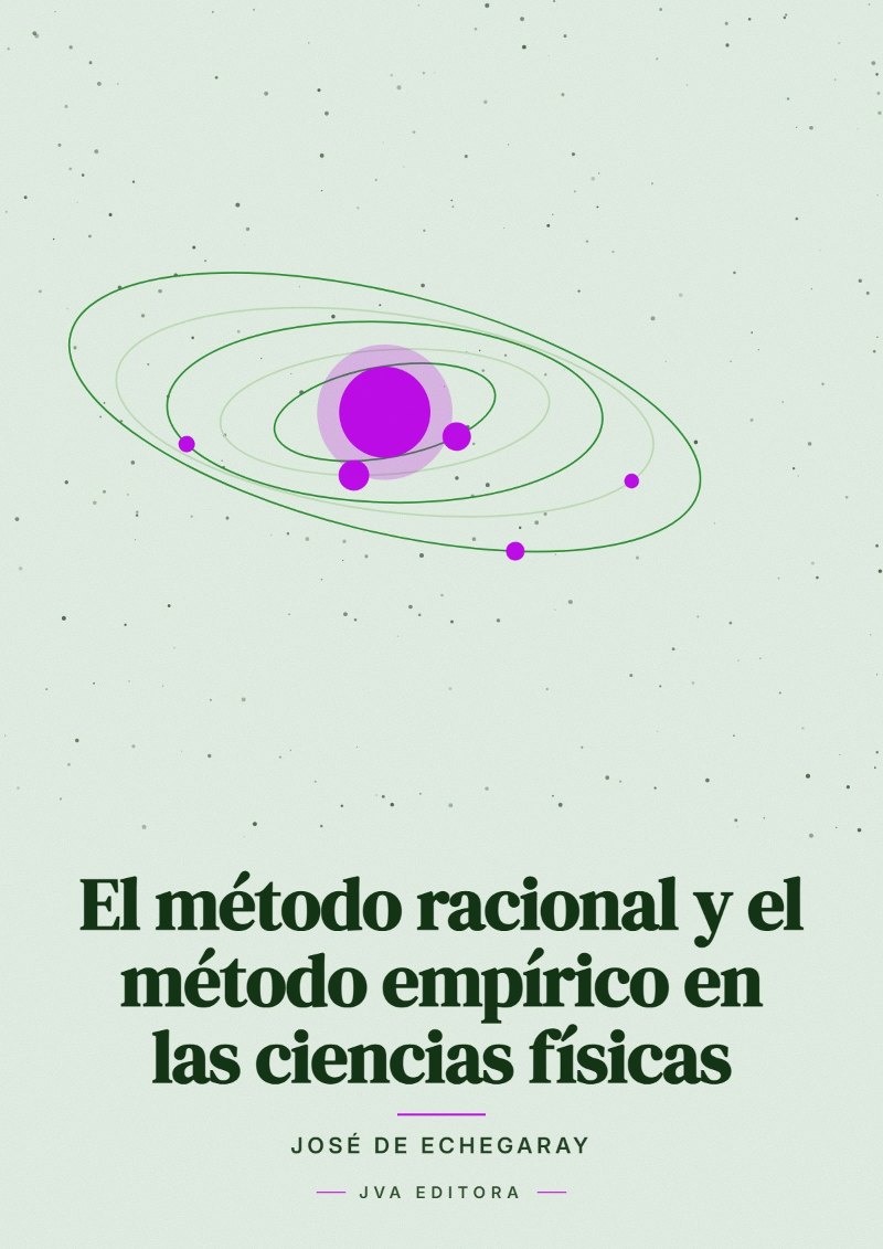 《El método racional y el método empírico en las ciencias físicas》封面