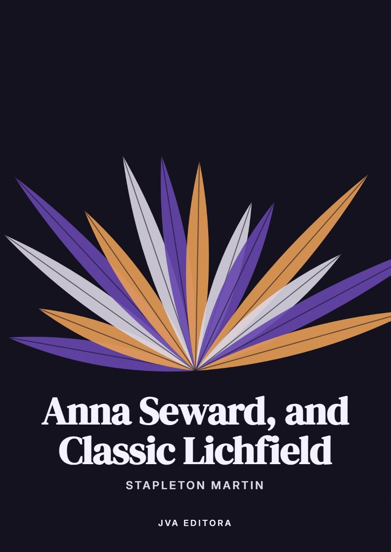 Εξώφυλλο του Anna Seward, and Classic Lichfield