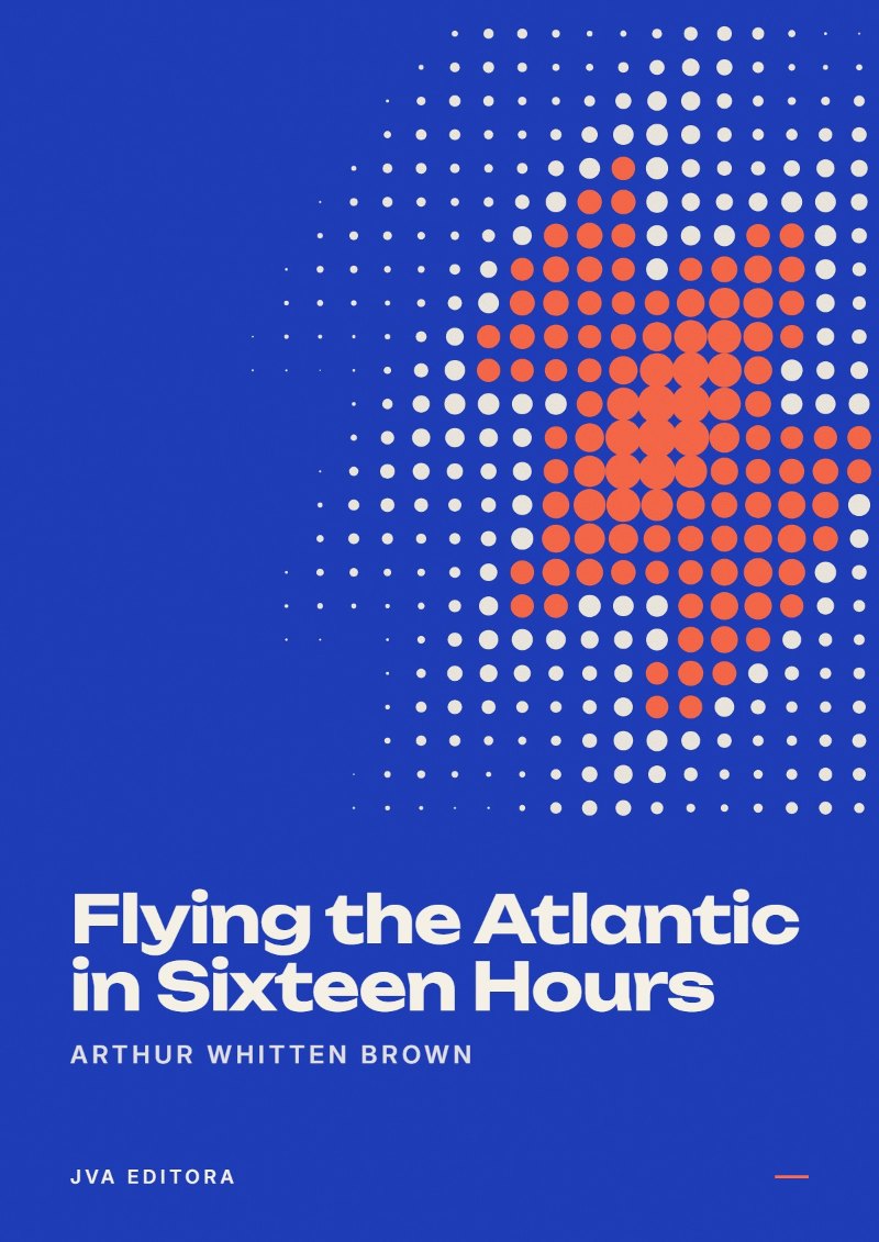 Εξώφυλλο του Flying the Atlantic in Sixteen Hours