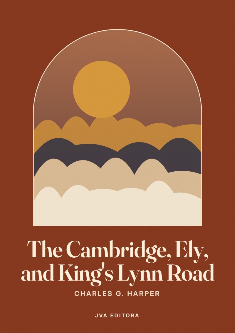 《The Cambridge, Ely, and King's Lynn Road》封面