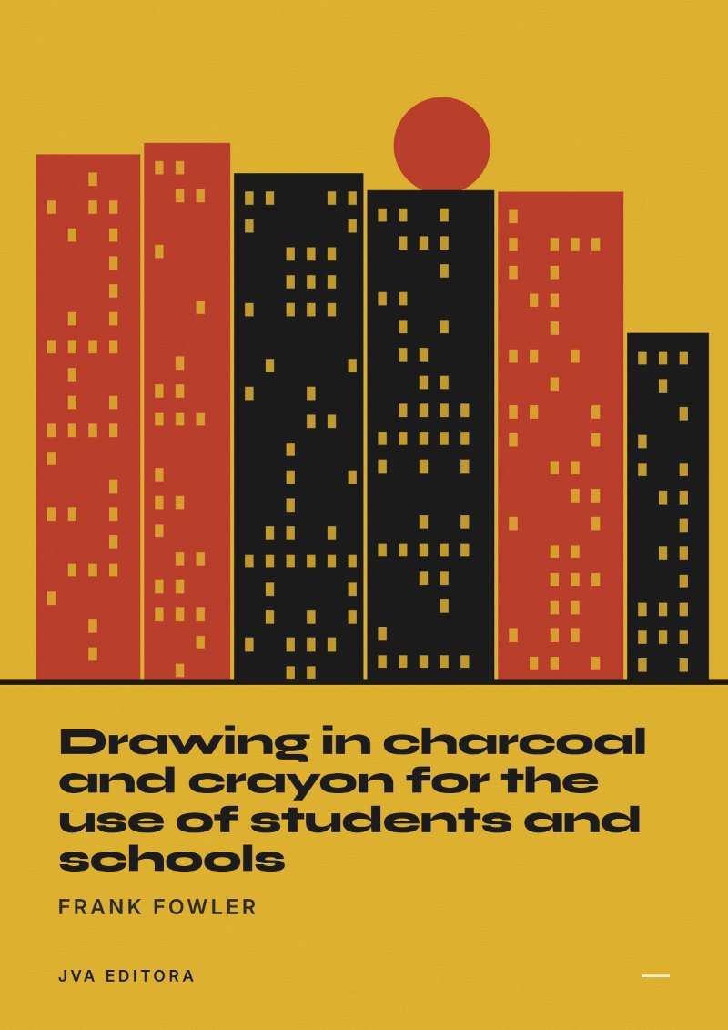《Drawing in charcoal and crayon for the use of students and schools》封面