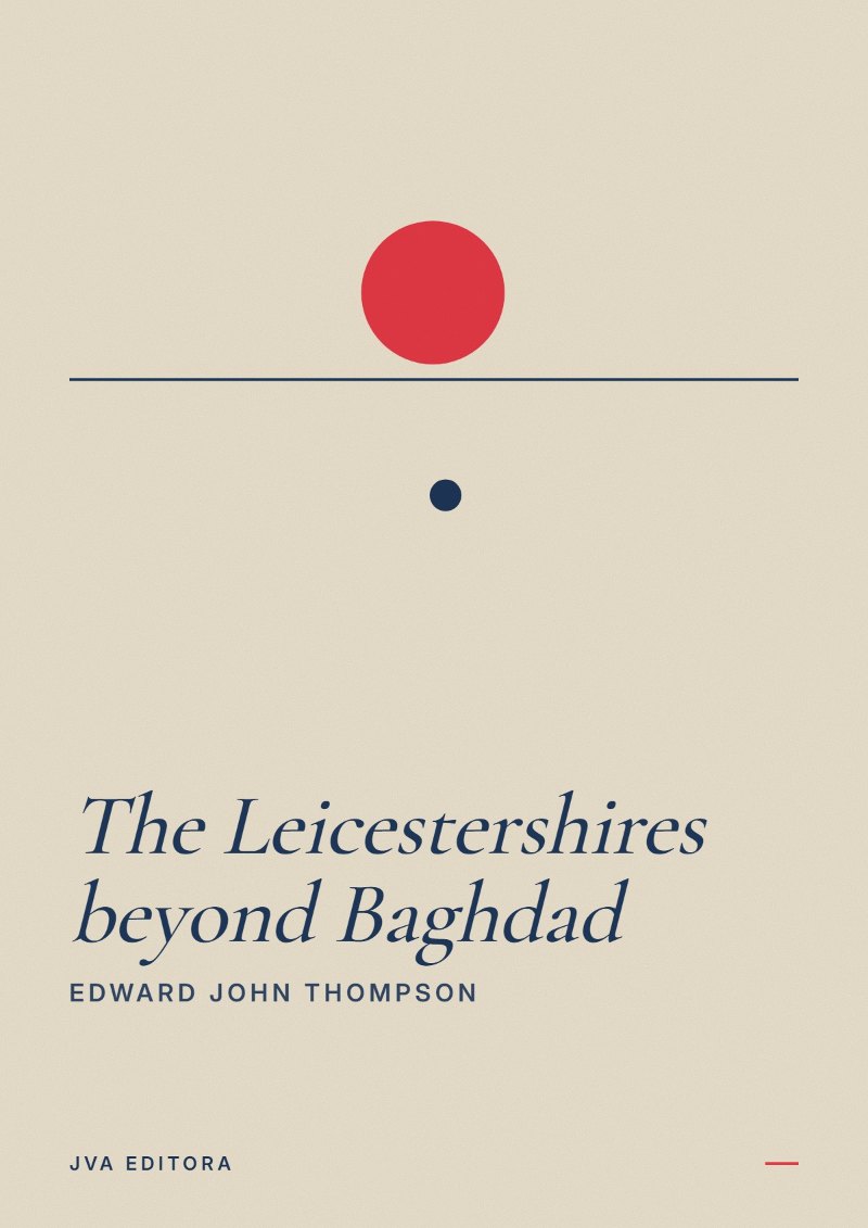 Cover of The Leicestershires beyond Baghdad