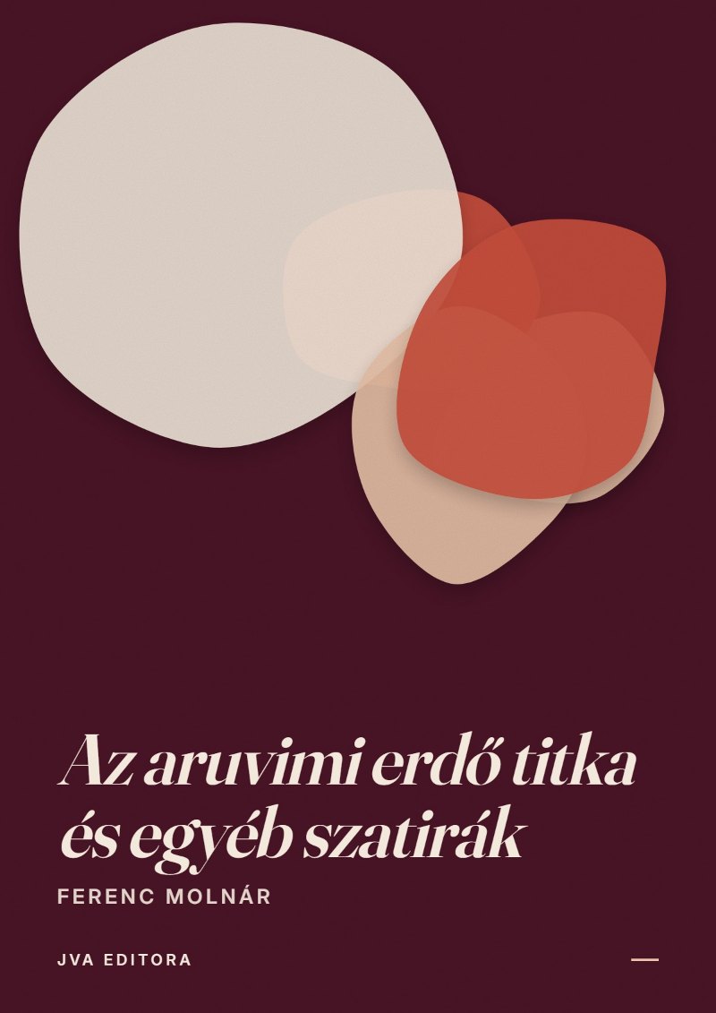 Portada de Az aruvimi erdő titka és egyéb szatirák
