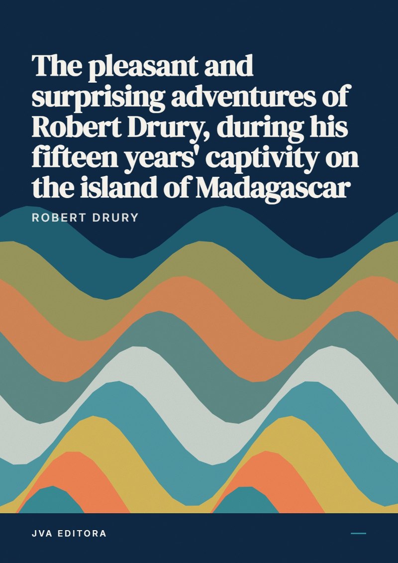 Capa de The pleasant and surprising adventures of Robert Drury, during his fifteen years' captivity on the island of Madagascar