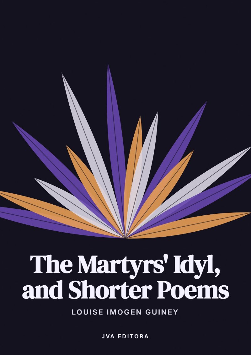 Portada de The Martyrs' Idyl, and Shorter Poems