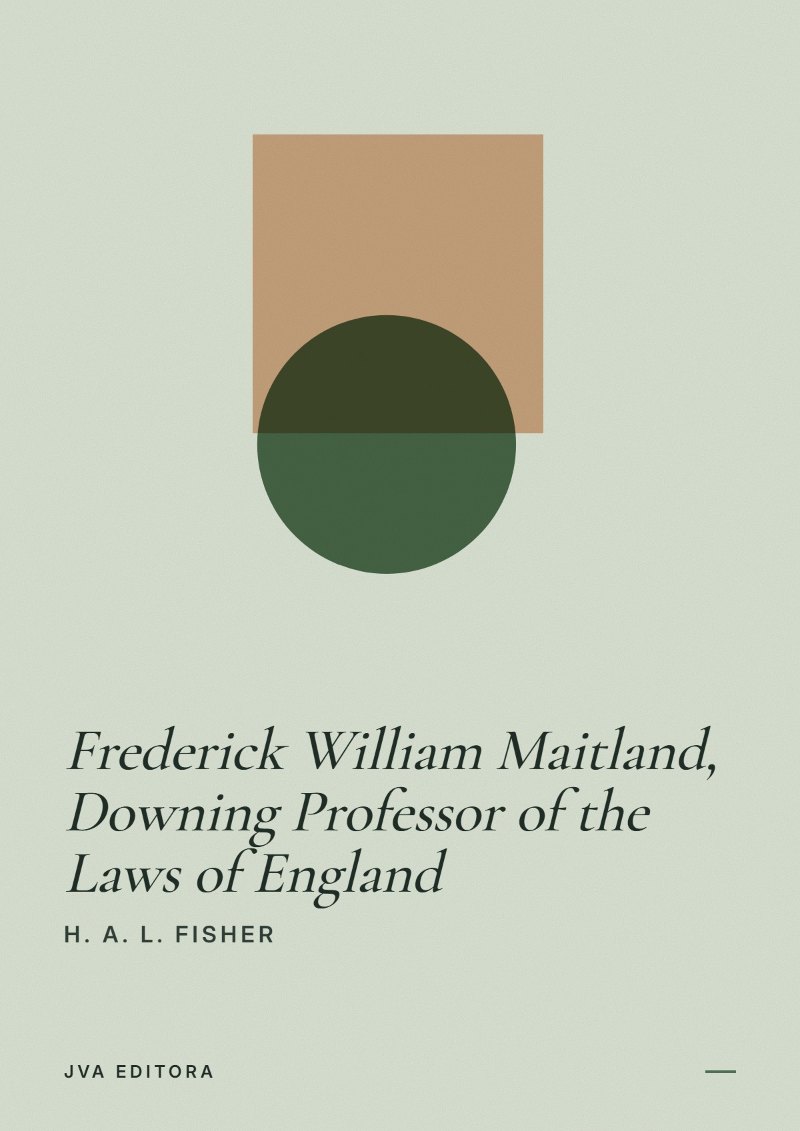 Cover of Frederick William Maitland, Downing Professor of the Laws of England