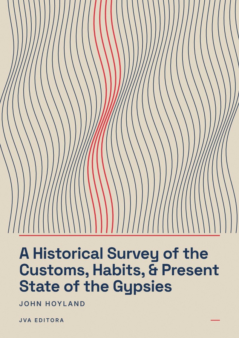 Capa de A Historical Survey of the Customs, Habits, & Present State of the Gypsies