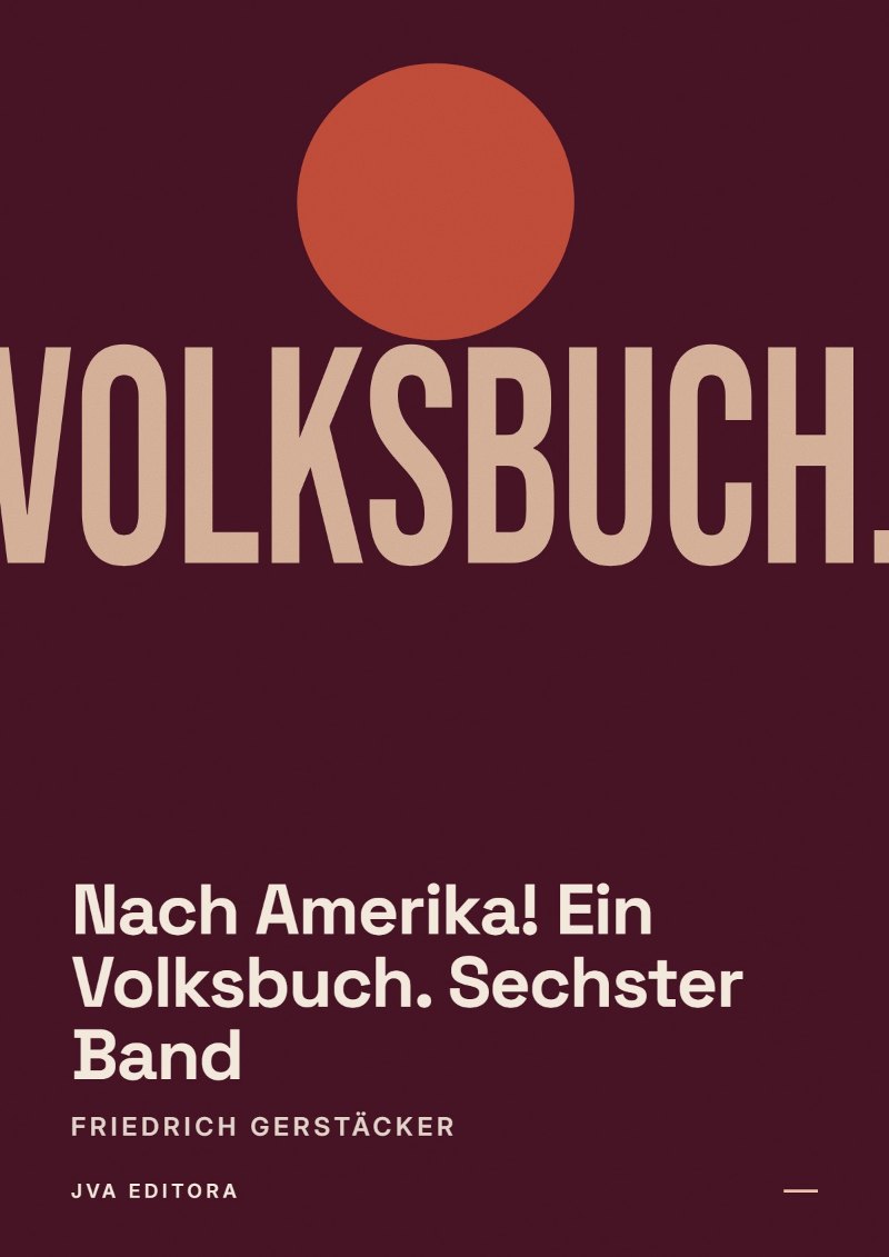 Cover von Nach Amerika! Ein Volksbuch. Sechster Band
